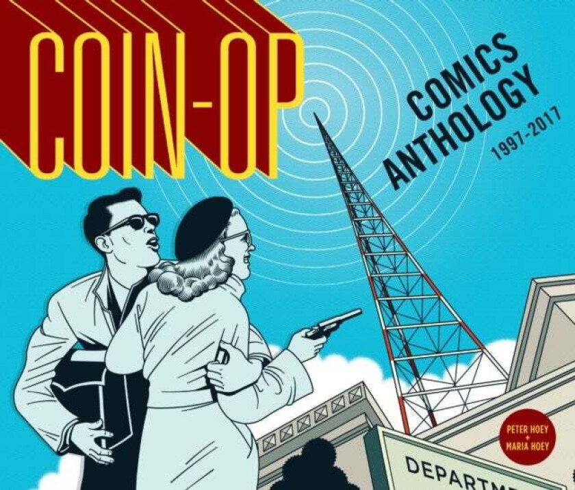 Coin-Op Comics Anthology: 1997-2017 av Maria Hoey, Peter Hoey
