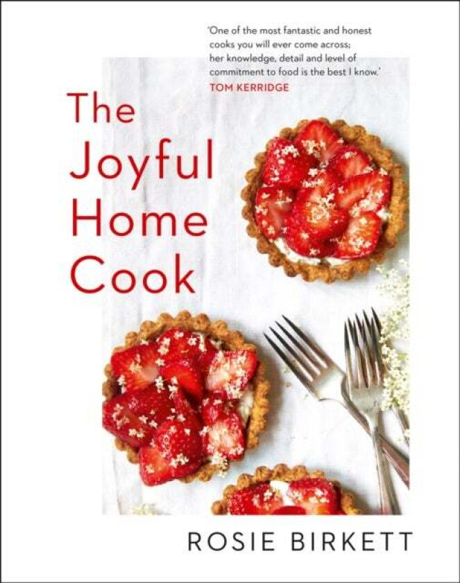 The Joyful Home Cook av Rosie Birkett