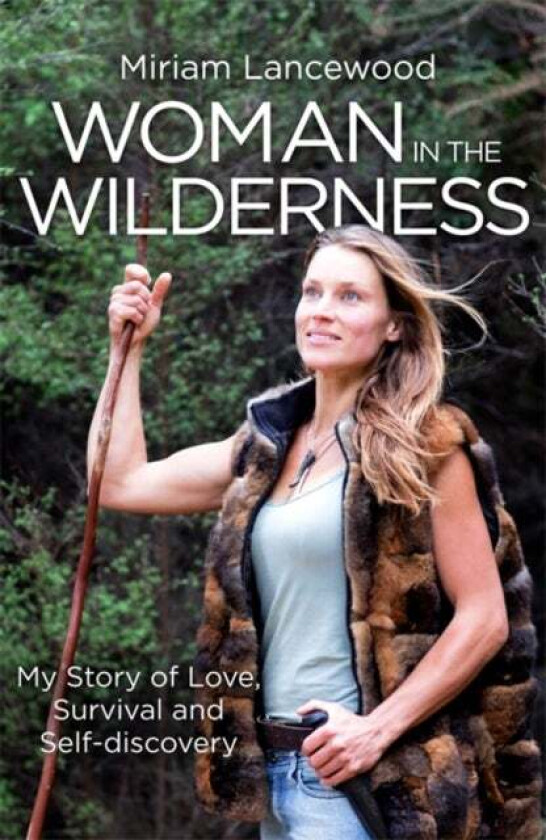 Woman in the Wilderness av Miriam Lancewood
