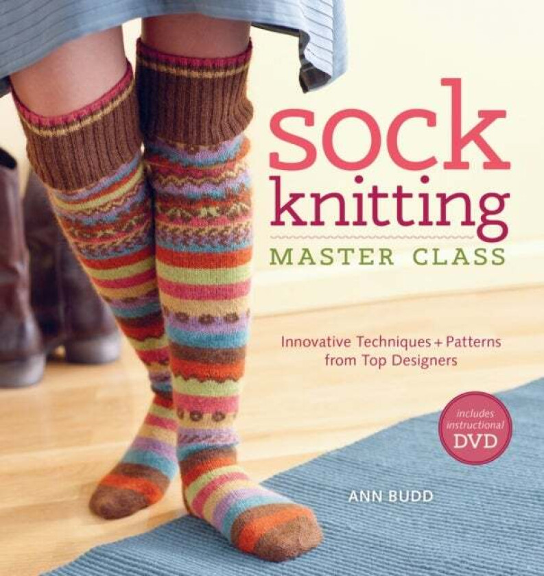 Sock Knitting Master Class av Ann Budd