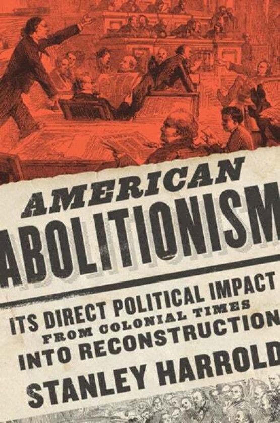 American Abolitionism av Stanley Harrold