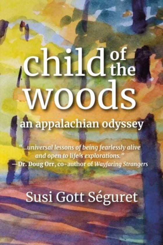 Child Of The Woods av Susi Gott Seguret