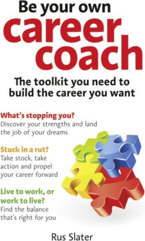 Be Your Own Career Coach av Rus Slater
