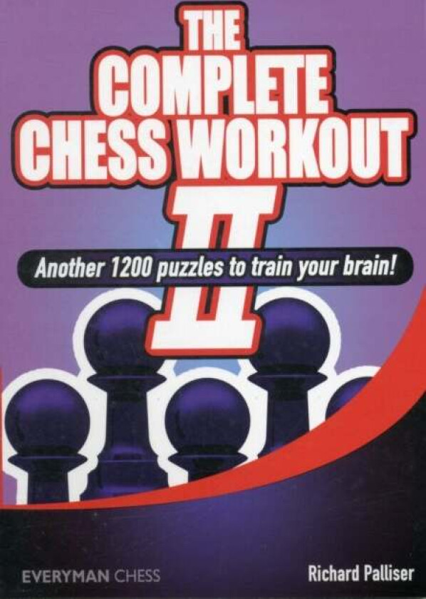 The Complete Chess Workout av Richard Palliser