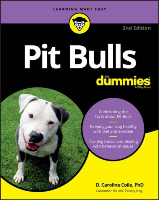 Pit Bulls For Dummies av D. Caroline Coile