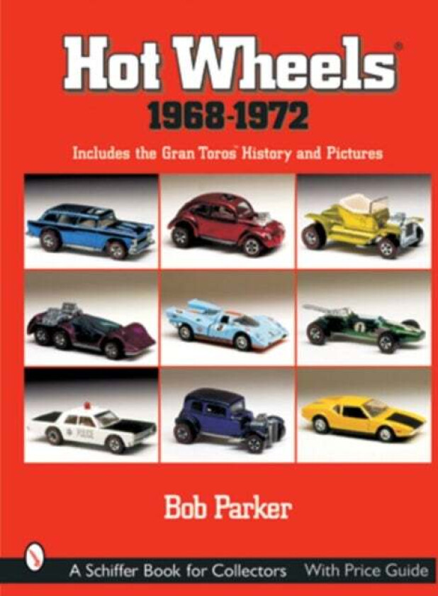 Hot Wheels (R) 1968-1972 av Bob Parker