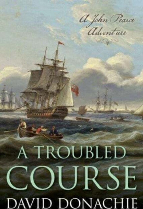 A Troubled Course av David Donachie