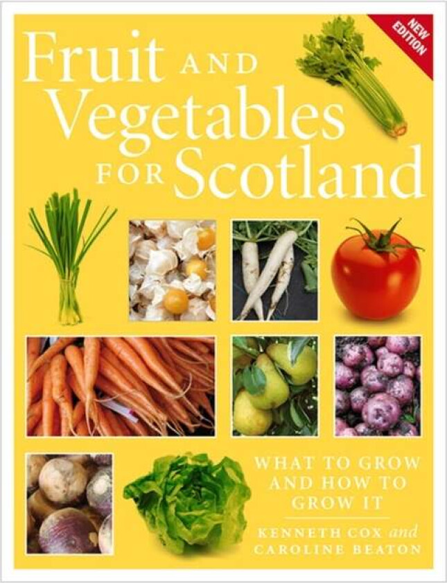 Fruit and Vegetables for Scotland av Kenneth Cox, Caroline Beaton