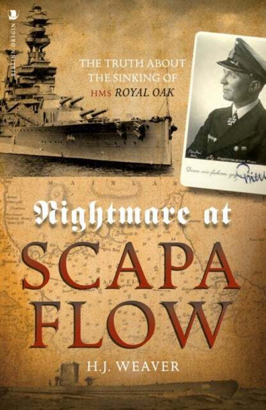 Nightmare at Scapa Flow av H.J. Weaver