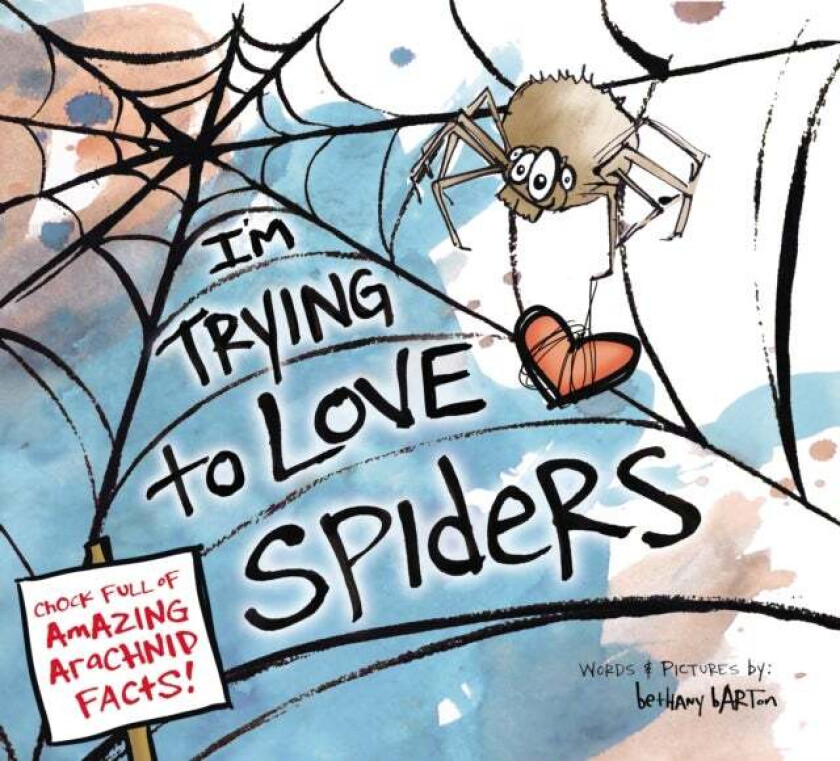 I'm Trying to Love Spiders av Bethany Barton