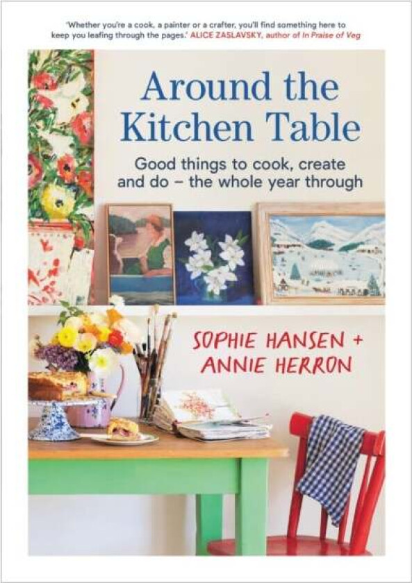 Around the Kitchen Table av Sophie Hansen, Annie Herron
