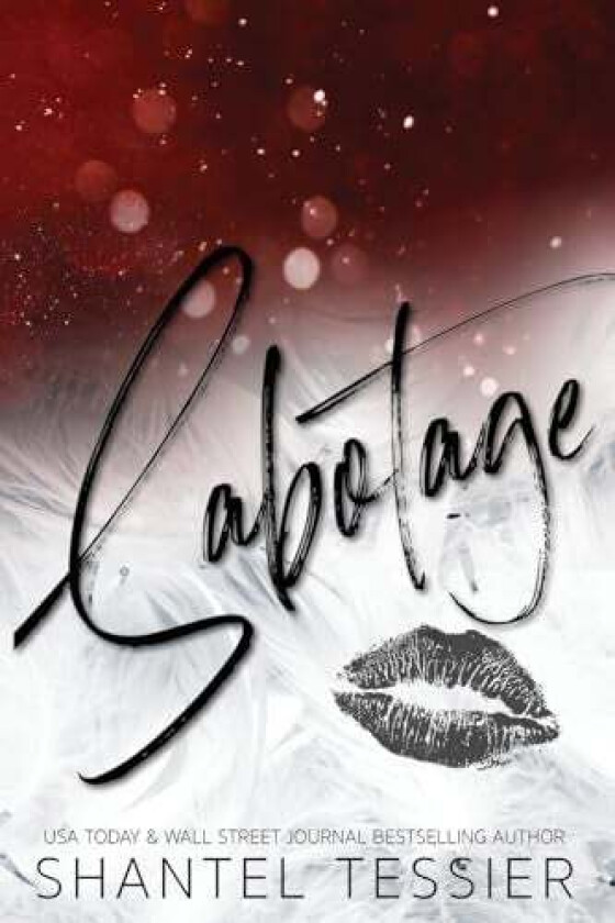 Sabotage Av Shantel Tessier