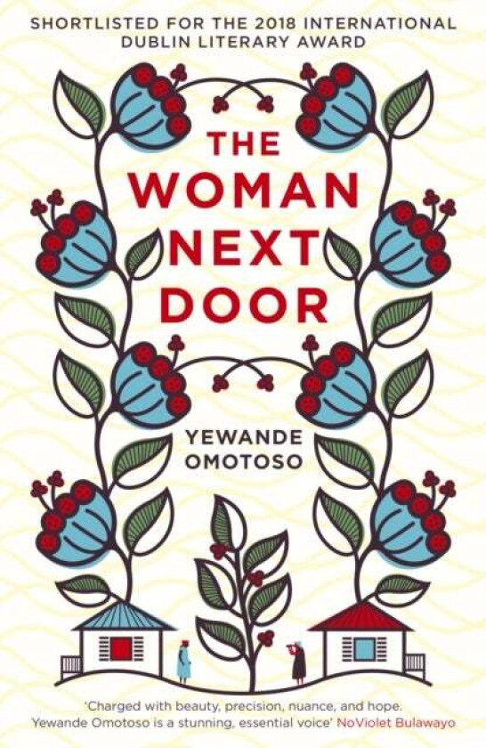 The Woman Next Door av Yewande Omotoso