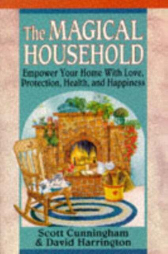 The Magical Household av Scott Cunningham, David Harrington