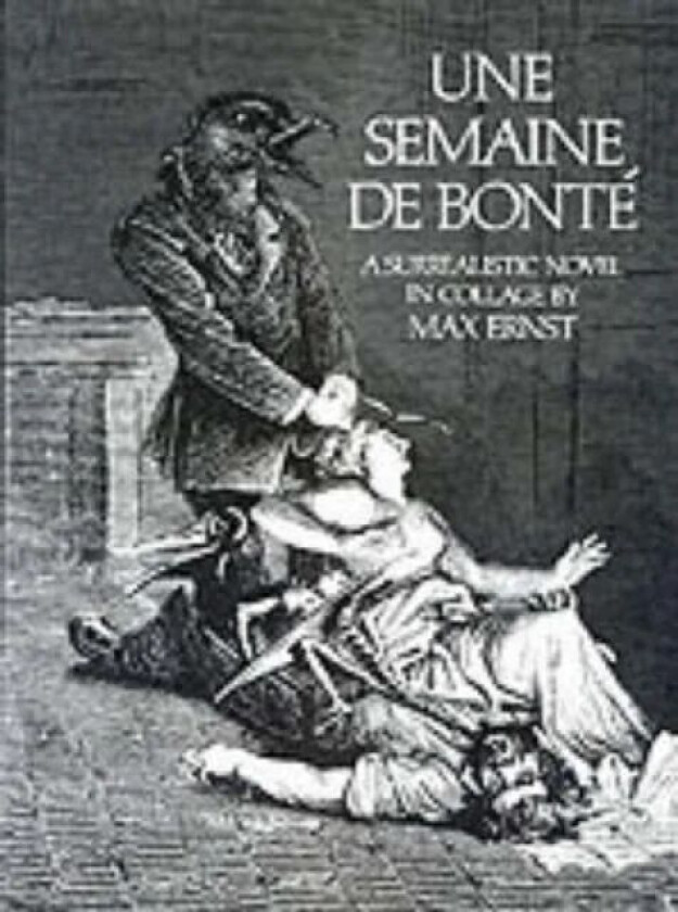Semaine De Bonte av Max Ernst, Stanley Appelbaum