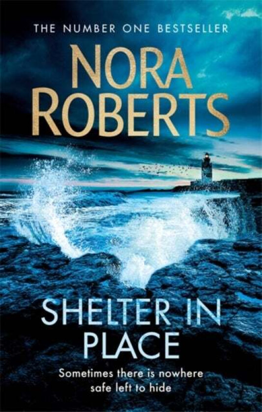 Shelter In Place Av Nora Roberts