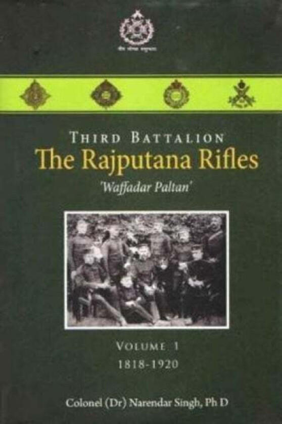 Third Battalion The Rajputana Rifles `Waffadar Paltan' av Narendar Singh
