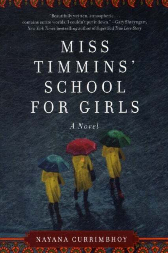 Miss Timmins' School for Girls av Nayana Currimbhoy