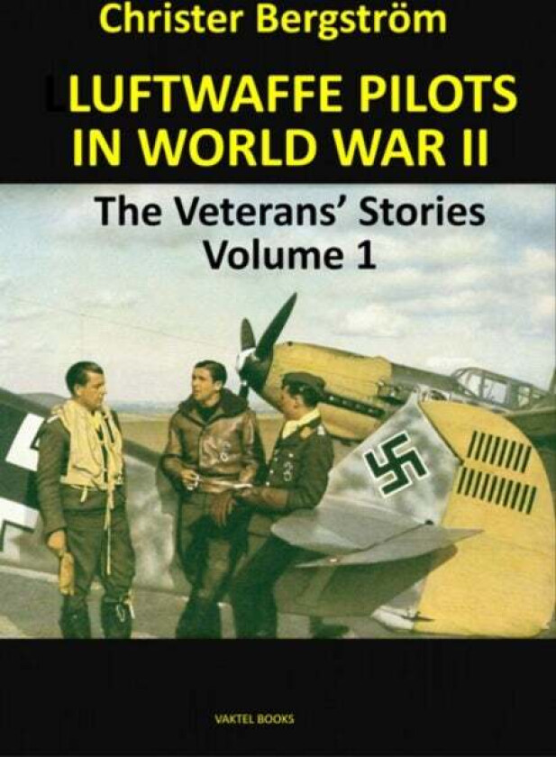 Luftwaffe Pilots In World War II av Christer Bergstrom