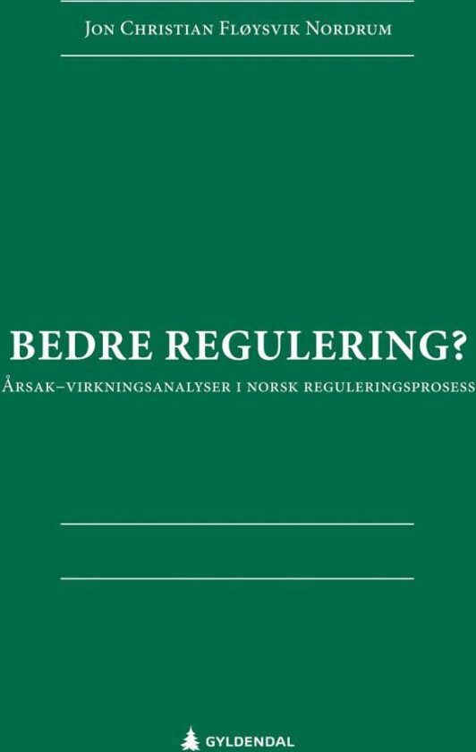 Bedre regulering? av Jon Christian Fløysvik Nordrum