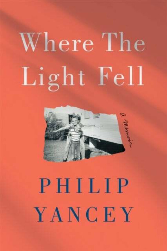 Where the Light Fell av Philip Yancey
