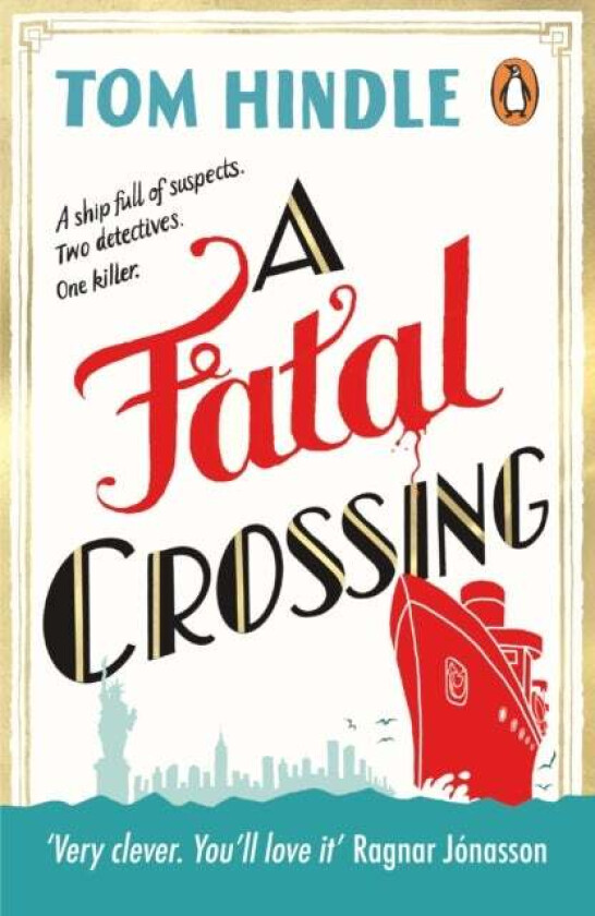 A Fatal Crossing av Tom Hindle
