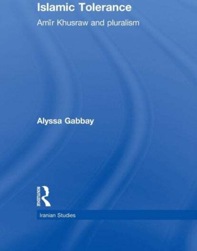Islamic Tolerance av Alyssa Gabbay