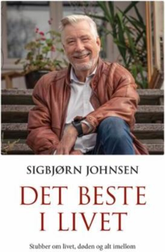 Det beste i livet av Sigbjørn Johnsen