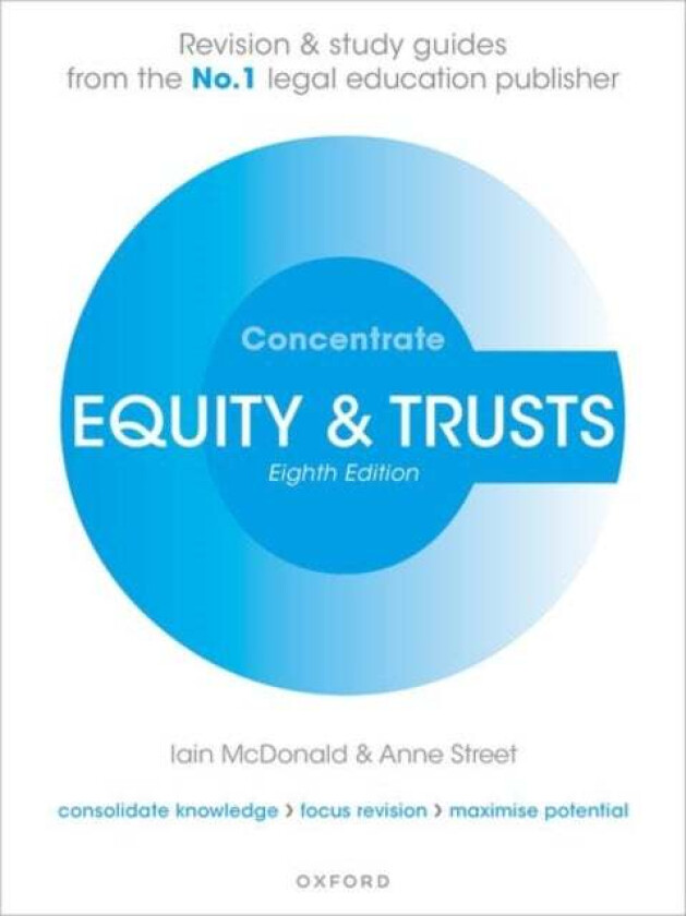 Equity and Trusts Concentrate av Iain (Senior Lecturer in Law University of the West of England) McDonald, Anne (Visiting Lecturer SOAS University of