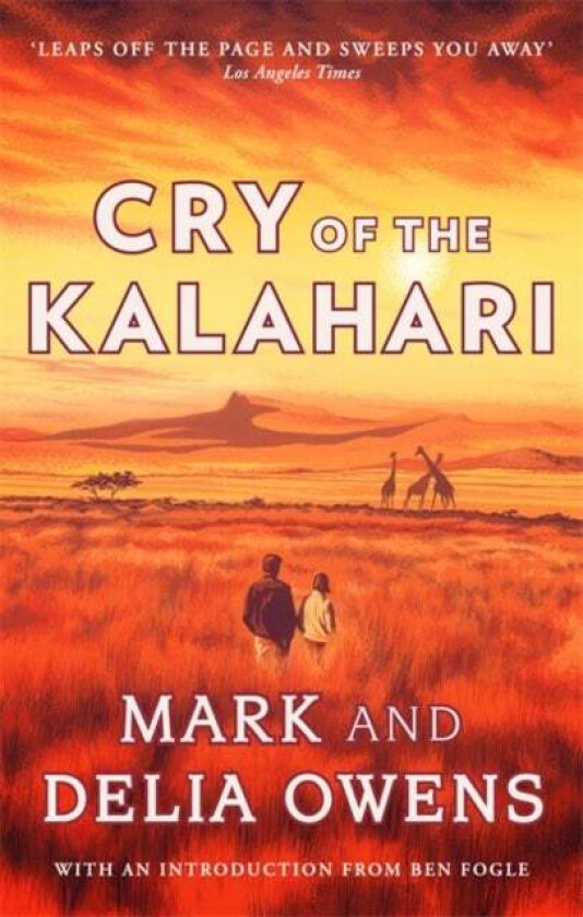 Cry of the Kalahari av Delia Owens, Mark Owens