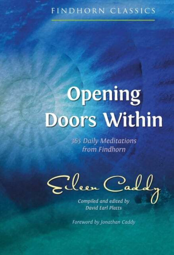 Opening Doors Within av Eileen Caddy