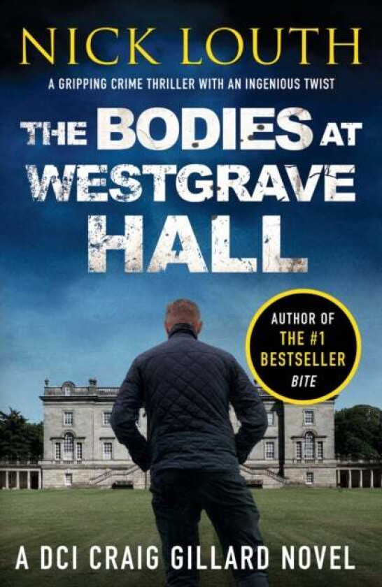 The Bodies at Westgrave Hall av Nick Louth