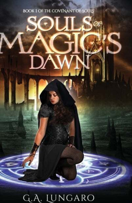 Souls of Magic's Dawn av G a Lungaro