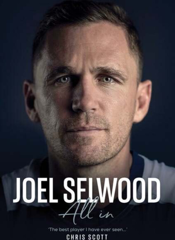 Joel Selwood: All In av Joel Selwood