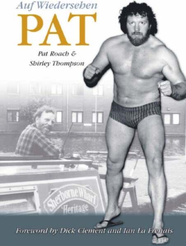 Auf Wiedersehen Pat av Pat Roach, Shirley Thompson