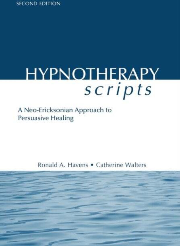 Hypnotherapy Scripts av Ronald A. Havens, Catherine Walters