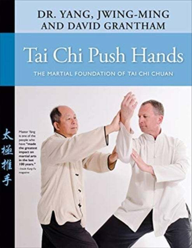 Tai Chi Push Hands av Dr. Jwing-Ming Yang, David W. Grantham