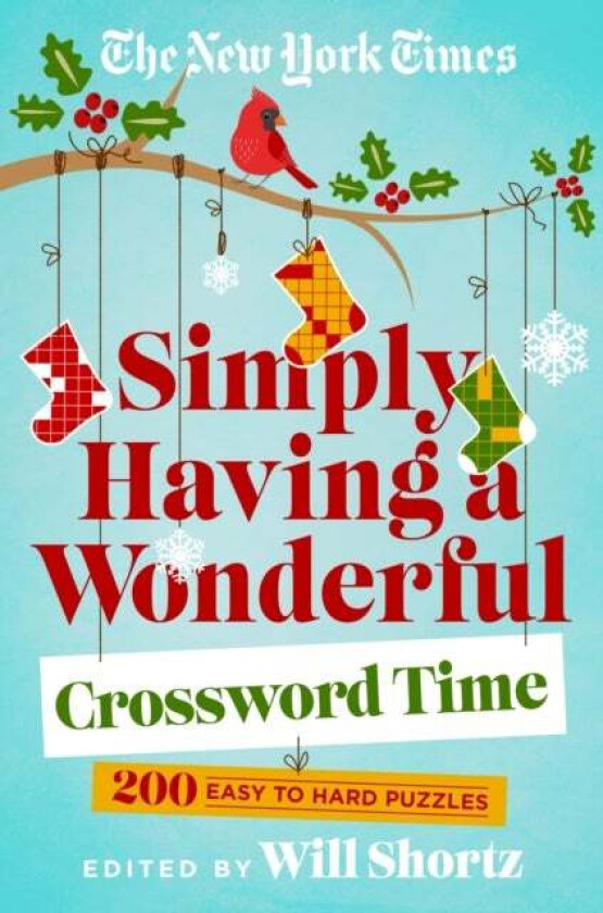 The New York Times Simply Having a Wonderful Crossword Time av Will Shortz