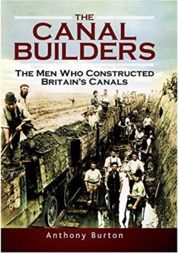 The Canal Builders av Anthony Burton
