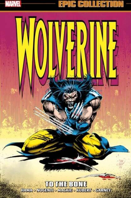 Wolverine Epic Collection: To The Bone av Larry Hama