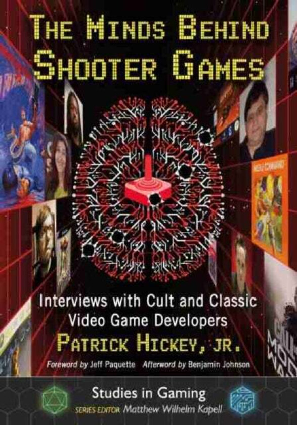 The Minds Behind Shooter Games av Patrick Hickey Jr.