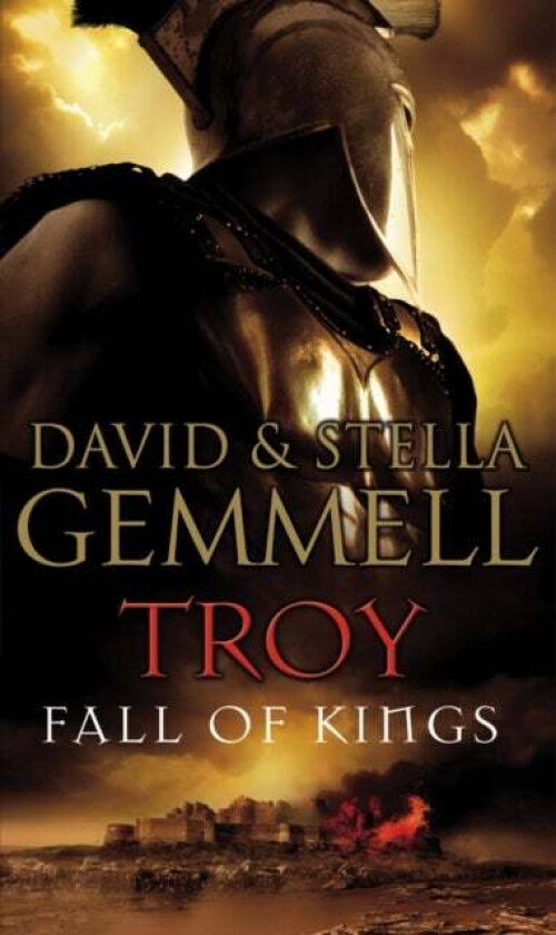 Troy: Fall Of Kings av Stella Graham, David Gemmell
