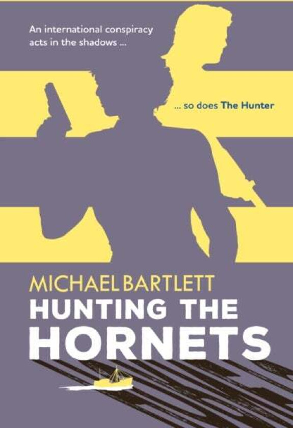 Hunting The Hornets Av Michael Bartlett