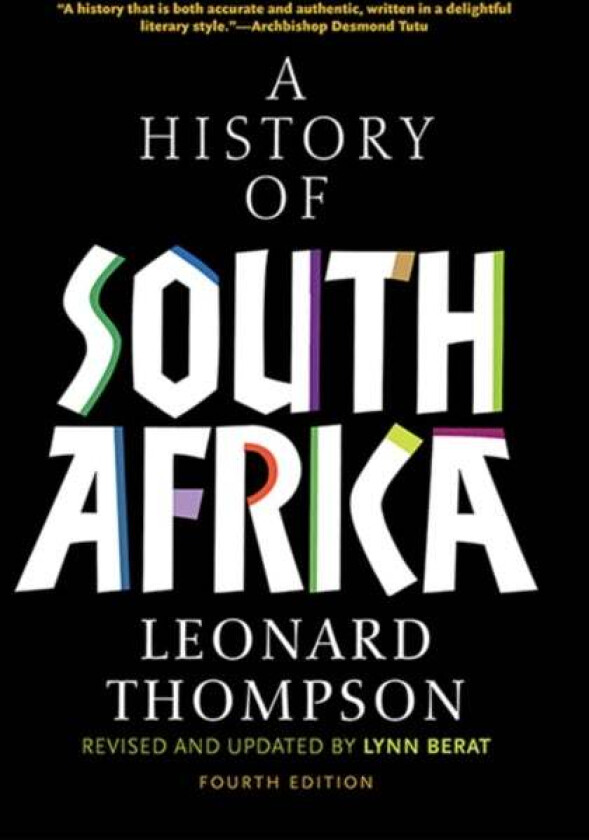 A History of South Africa, Fourth Edition av Leonard Thompson