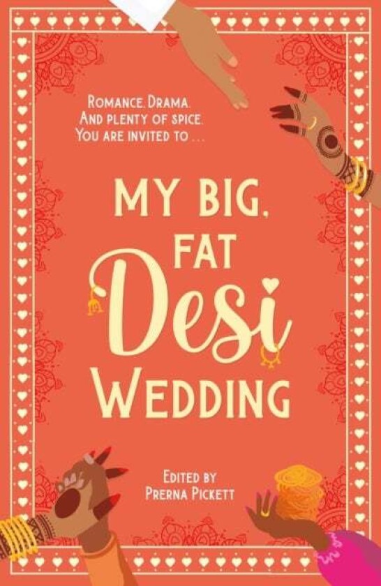 My Big, Fat Desi Wedding av Anahita Karthik, Noreen Mughees, Sarah Mughal, Payal Doshi, Aamna Qureshi, Tashie Bhuiyan, Syed Masood, Prerna Pickett