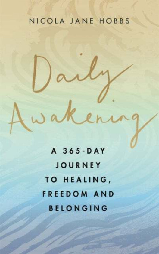 Daily Awakening av Nicola Jane Hobbs