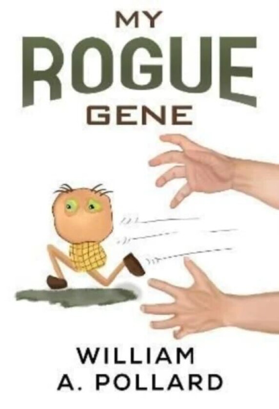 My Rogue Gene av William A. Pollard