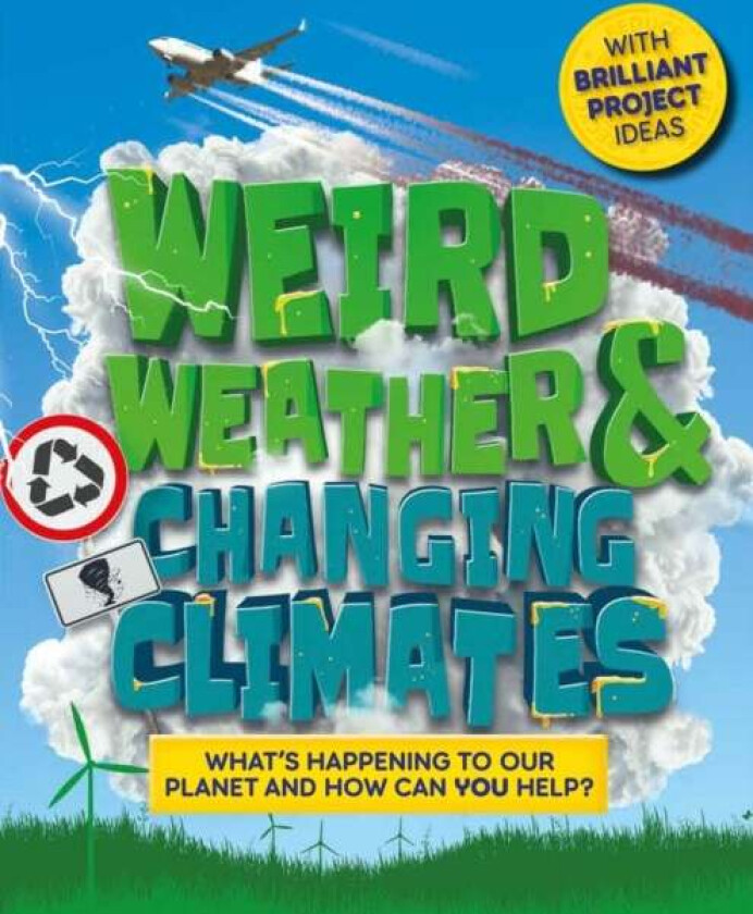 Weird Weather and Changing Climates av Hannah Wilson