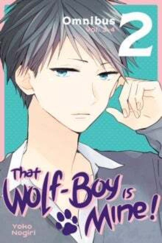 That Wolf-Boy Is Mine! Omnibus 2 (Vol. 3-4) av Yoko Nogiri