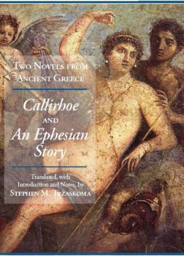 Two Novels from Ancient Greece av Chariton, Xenophon